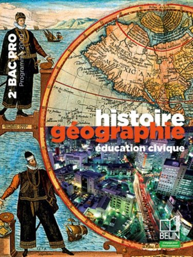 Histoire Géographie éducation civique 2e Bac pro : Programme 2009