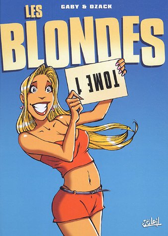 Les Blondes, Tome 1 :