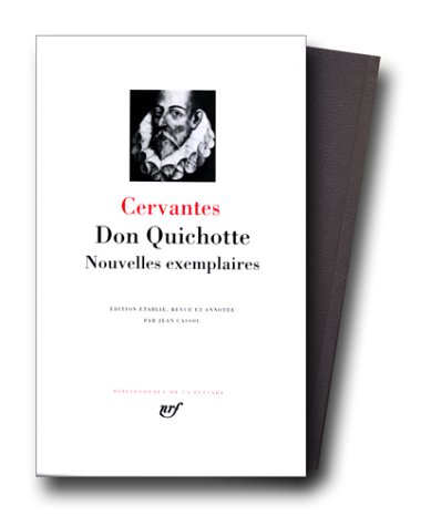 Cervantès : Don Quichotte - Nouvelles exemplaires
