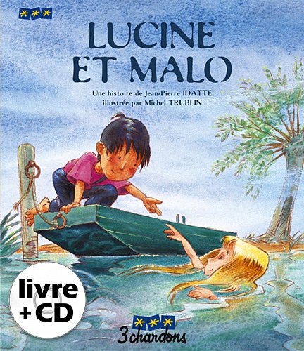 Lucine et Malo (le Livre et son CD)