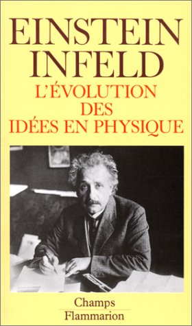 L'évolution des idées en physique : Des premiers concepts aux théories de la relativité et des quanta
