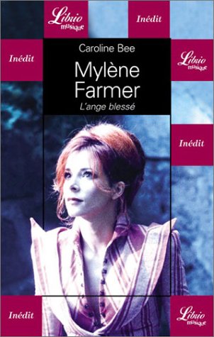 Mylène Farmer : L'ange blessé