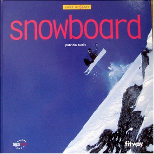 Snowboard (Ancien prix Editeur : 17 Euros)