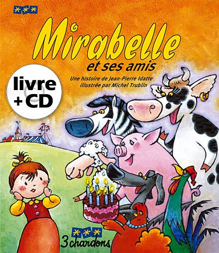 Mirabelle et ses amis (le Livre et son CD)