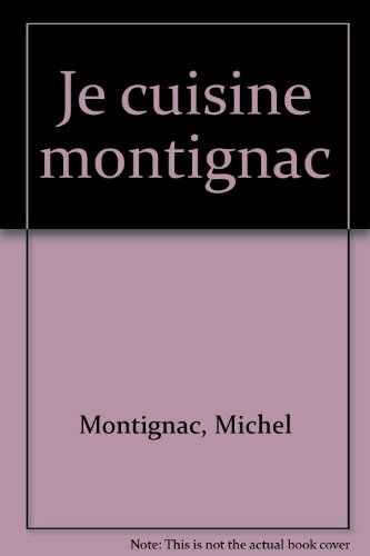 Je cuisine Montignac