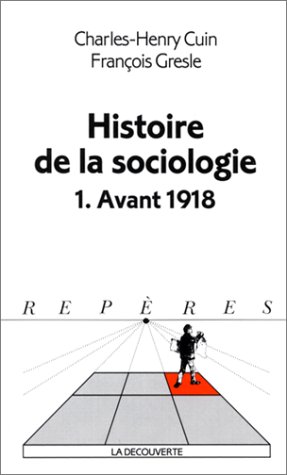 Histoire de la sociologie 1. Avant 1918