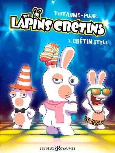 The lapins crétins, tome 7 : Crétin style