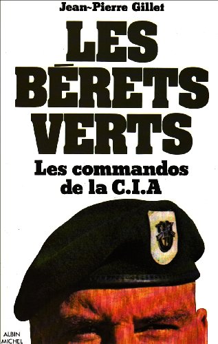 Les Bérets verts : Les commandos de la C.I.A.