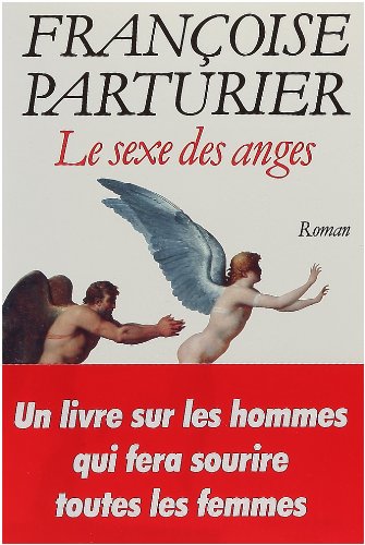 Le sexe des anges: Roman