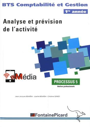 Processus 5 Analyse et prévision de l'activité BTS Compabilité et Gestion 1re année