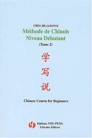 Méthode de Chinois Niveau débutant. Tome 2, avec CD