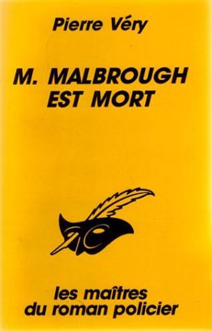 MONSIEUR MALBROUGH EST MORT