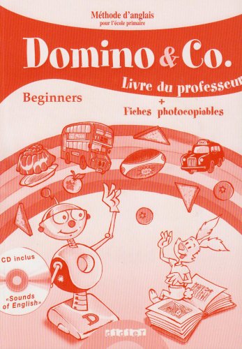 Dominos & Co Beginners : Guide Pédagogique + CD audio