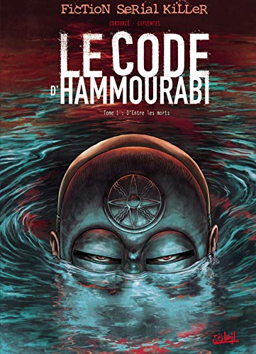 Le code d'Hammourabi, Tome 1 : D'Entre les Morts