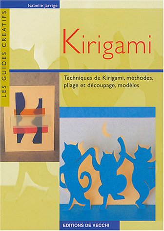 Kirigami : Techniques de kirigami, méthodes, pliage et découpage, modèles