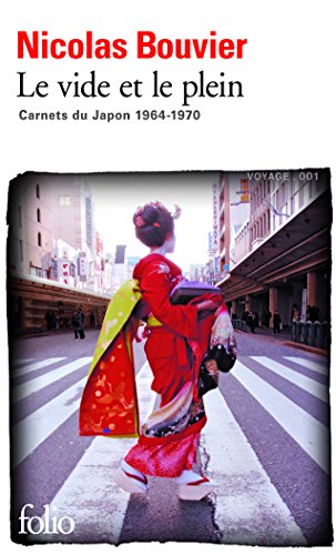 Le vide et le plein: Carnets du Japon 1964-1970