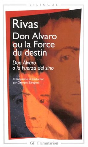 Don Alvaro ou la Force du destin (bilingue espagnol - français)