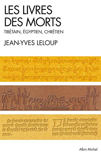 Les livres des morts : Tibétain, égyptien et chrétien