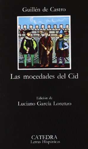 Las mocedades del Cid / the Youthful of Cid