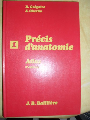 PRECIS D'ANATOMIE TOME 1 (TEXTE + ATLAS)