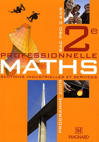 Maths 2e professionnelle, Bac pro 3 ans : Sections industrielles et services, programme 2009