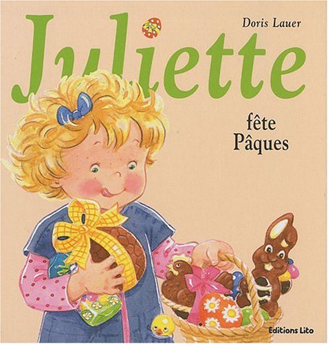 La bilbliothèque de Juliette : Juliette Fête Pâques