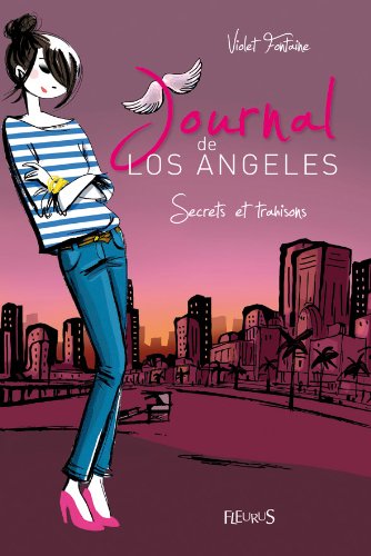Journal de Los Angeles, Tome 3 : Secrets et trahisons