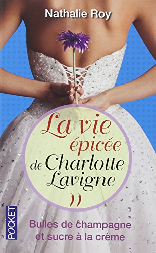 La Vie épicée de Charlotte Lavigne