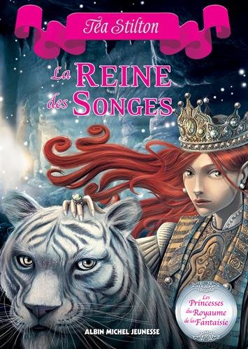 Les Princesses du Royaume de la Fantaisie, Tome 6 : La Reine des Songes