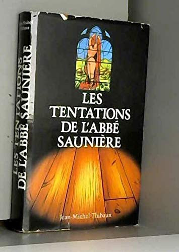 Les Tentations De l'abbé Saunière