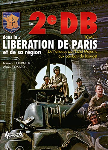 La 2eDB dans la libération de Paris et de sa région (2)
