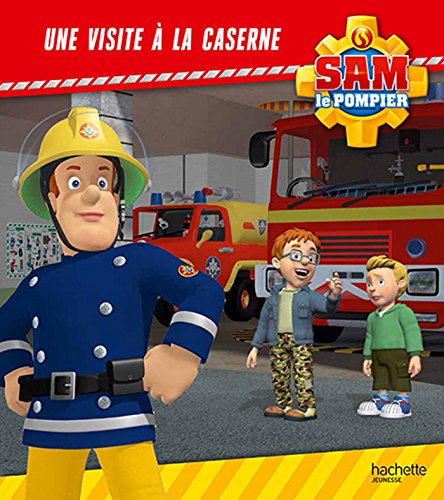 Sam le Pompier visite à la caserne