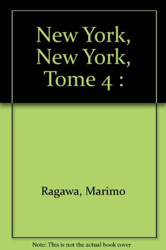 New York, New York, Tome 4 :