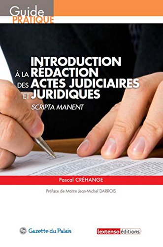 Introduction à la rédaction des actes judiciaires
