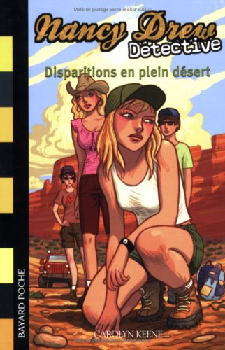 Nancy Drew Détective, Tome 6 : Disparition en plein désert