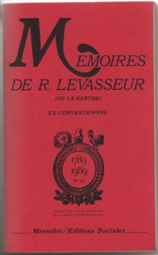 Memoires de r. levasseur (de la sarthe), ex-conventionnel