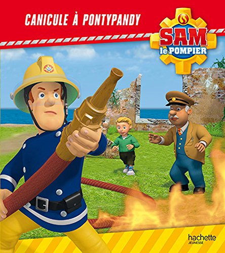 Sam le Pompier Canicule à Pontypandy