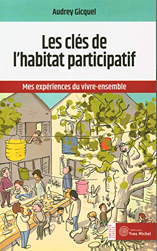 Les clefs de l'habitat participatif