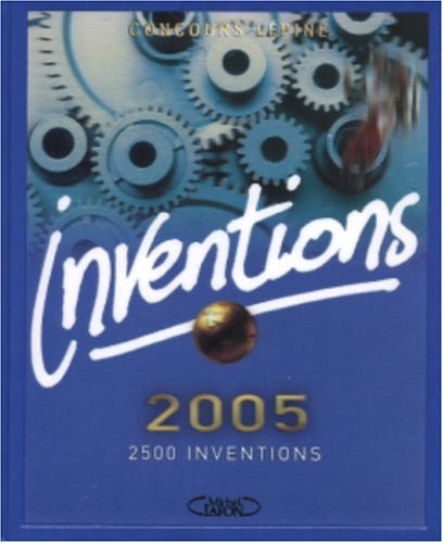 Inventions 2005 : Concours Lépine
