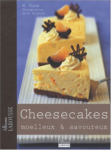 Cheesecakes : Moelleux et savoureux