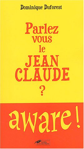 Parlez-vous le Jean-Claude ?