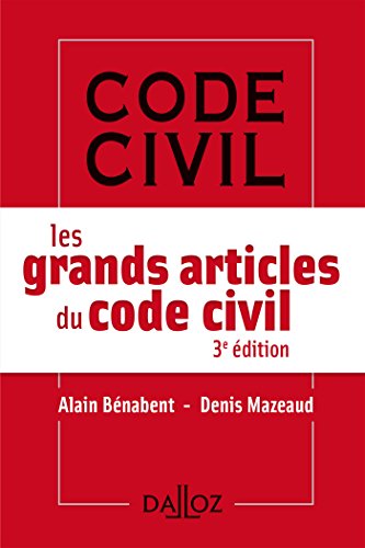 Les grands articles du code civil - 3e éd.