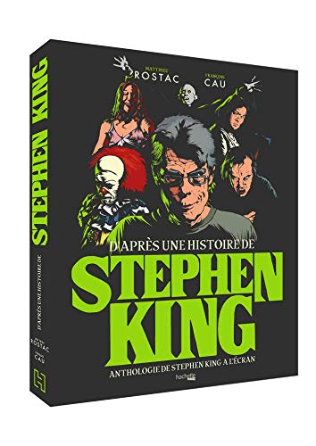 D'après une histoire de Stephen King: Anthologie de Stephen King à l'écran