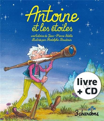 Antoine et les étoiles (1CD audio)