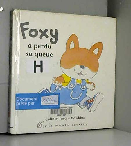 Foxy : Foxy a perdu sa queue