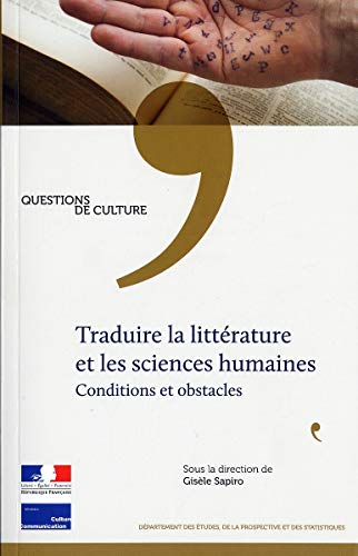 Traduire la littérature et les sciences humaines - Conditions et obstacles