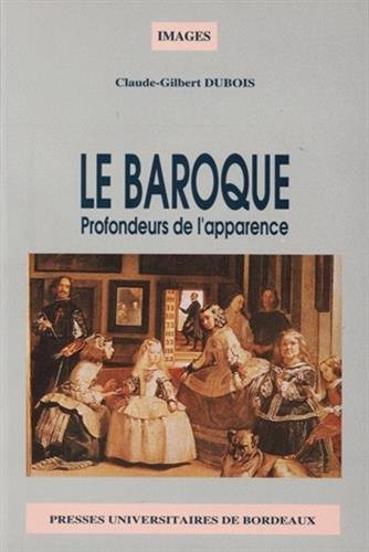 Le Baroque. Profondeurs de l'apparence