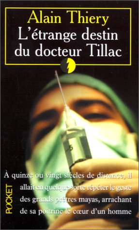 L'Etrange destin du docteur Tillac