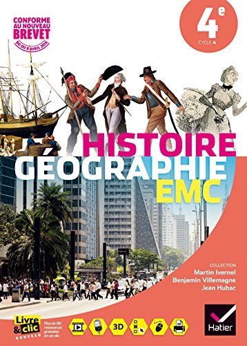 Histoire-Géographie Enseignement Moral et Civique 4e - Manuel de l'élève - Nouveau programme 2016