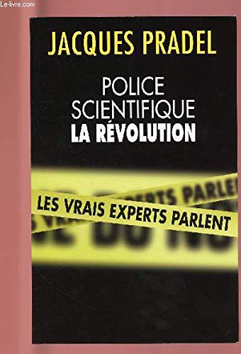 POLICE SCIENTIFIQUE : LA REVOLUTION